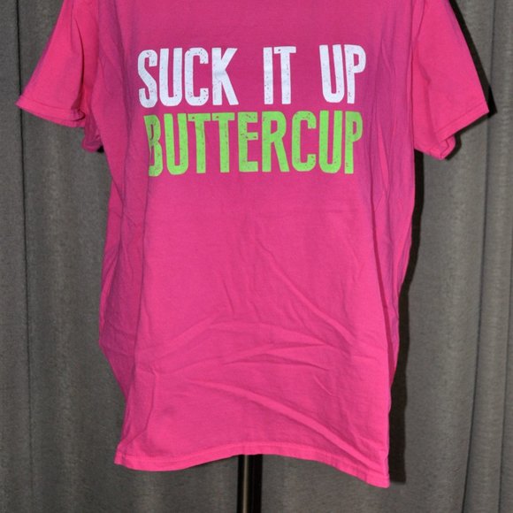 Hot Pink "Suck It Up Buttercup" Short Sleeve T-Shirt - Picture 2 of 6